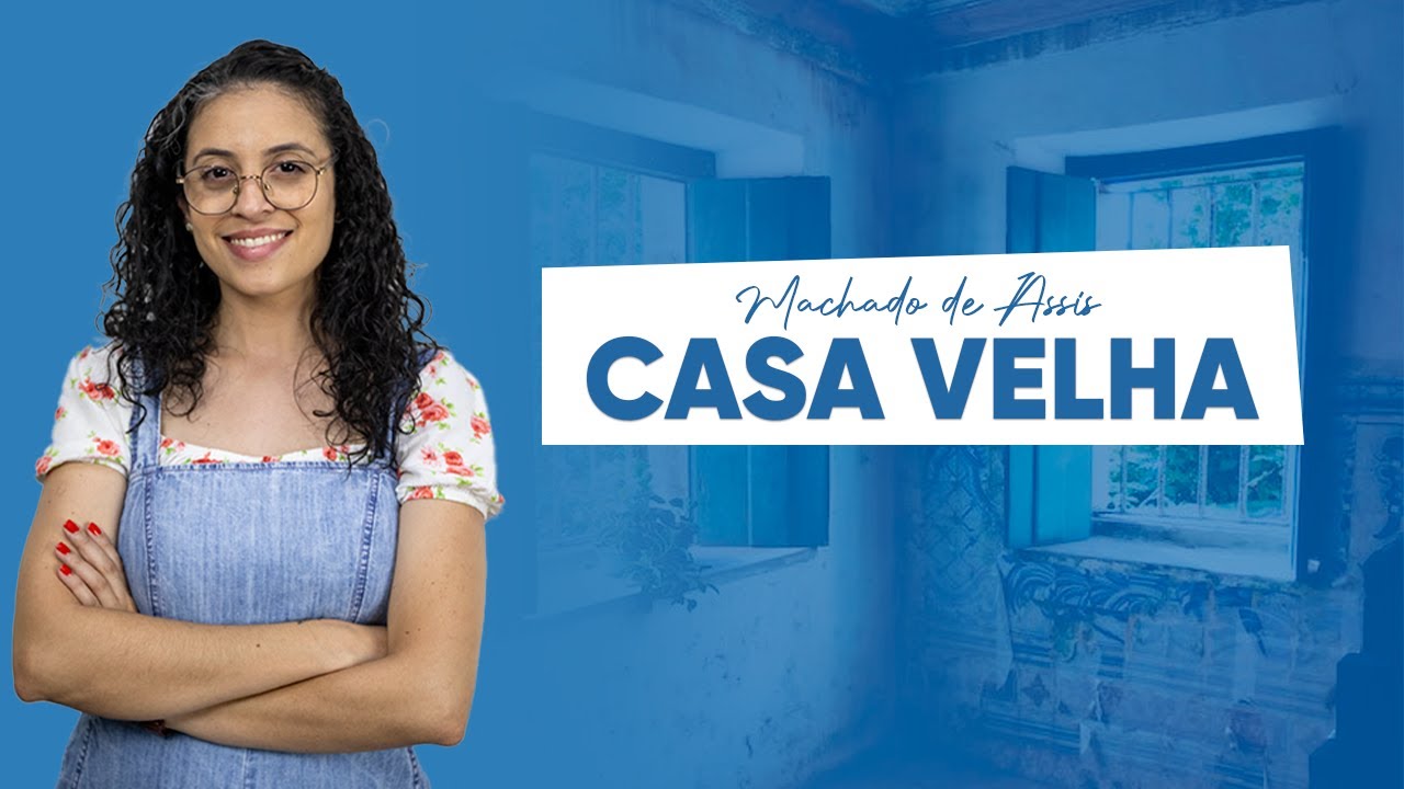 Aula completa de 'Casa Velha' de Machado de Assis - Unicamp 2026