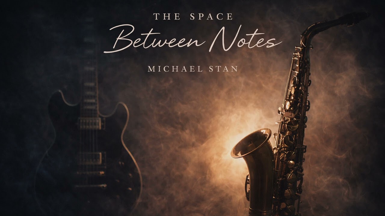 Michael Stan – The Space Between Notes (Instrumental)