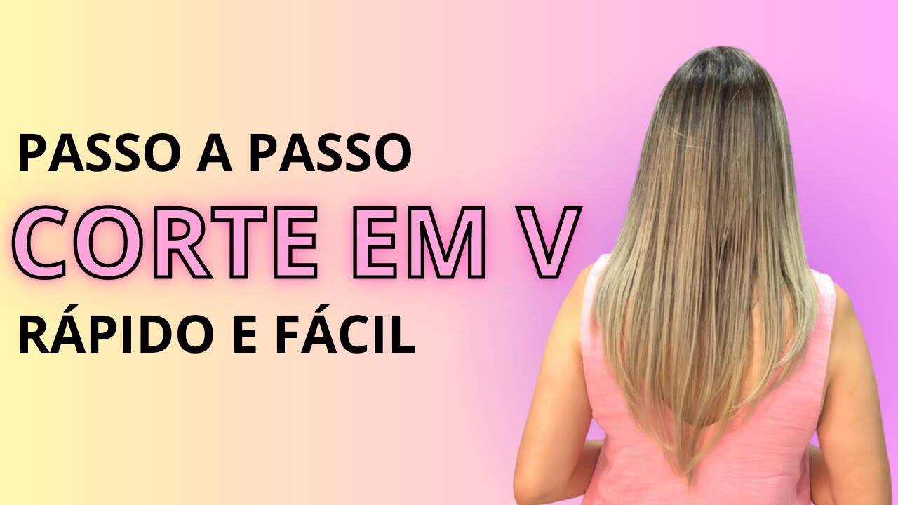 CORTE EM V  (PASSO A PASSO FÁCIL)
