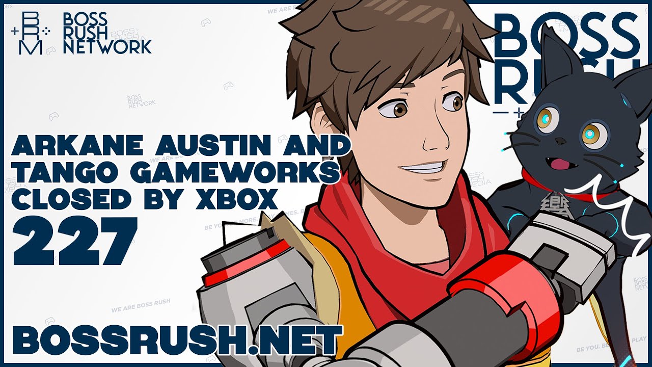 What's happening at Xbox? Tango Gameworks & Arkane Austin Close - The Boss Rush Podcast Episode 227