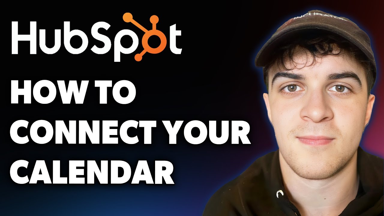 How to Connect Your Calendar to Hubspot (Full 2025 Guide)
