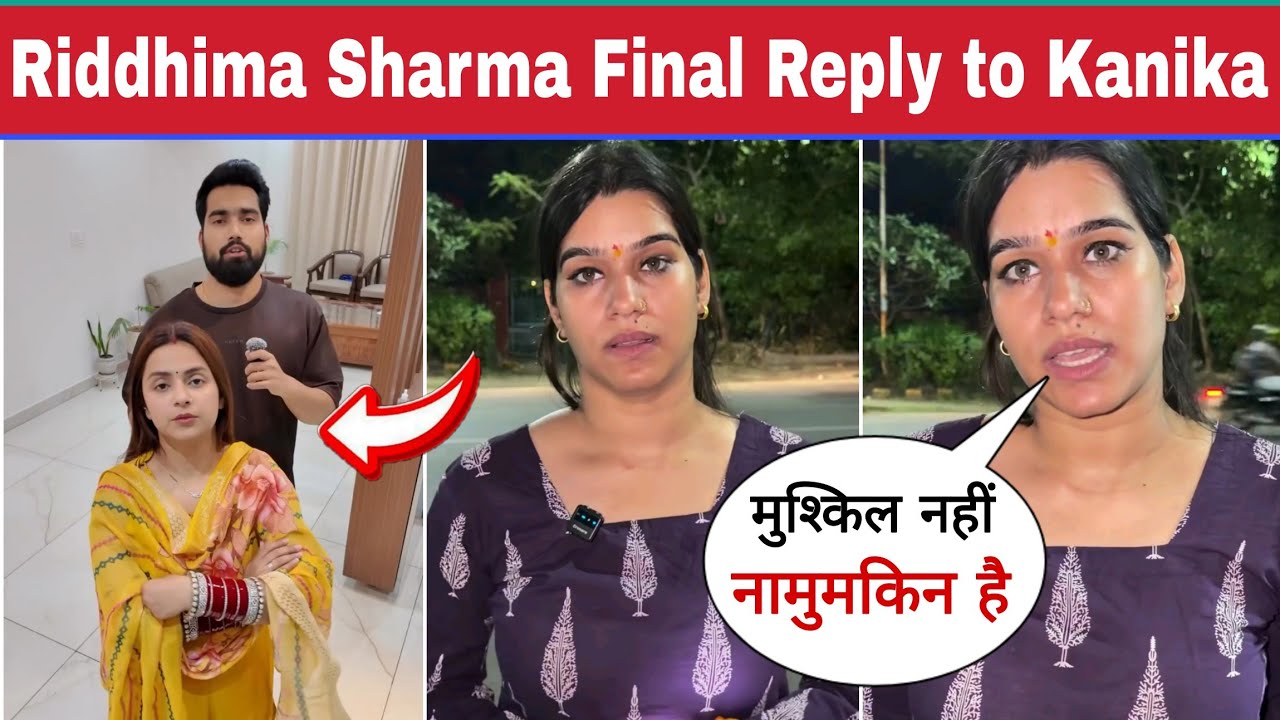 Riddhima Sharma Final Reply to Kanika Sharma 🙏 | Kanika Sharma Vs Riddhima Sharma Controversy Update