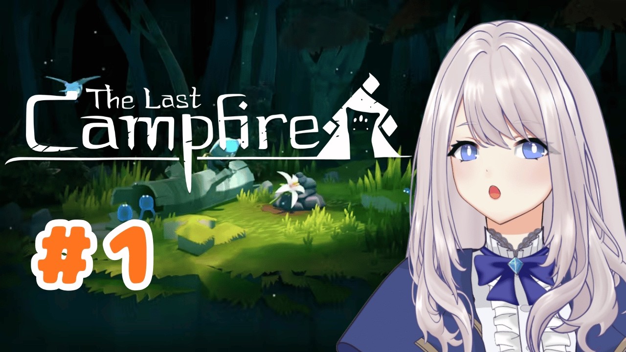 【The Last Campfire】初見プレイ　１　#The Last Campfire