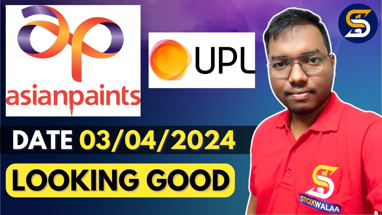 ASIANPAINT & UPL | Price Action | 3 April 2024 | Stock Analysis | stoxwalaa
