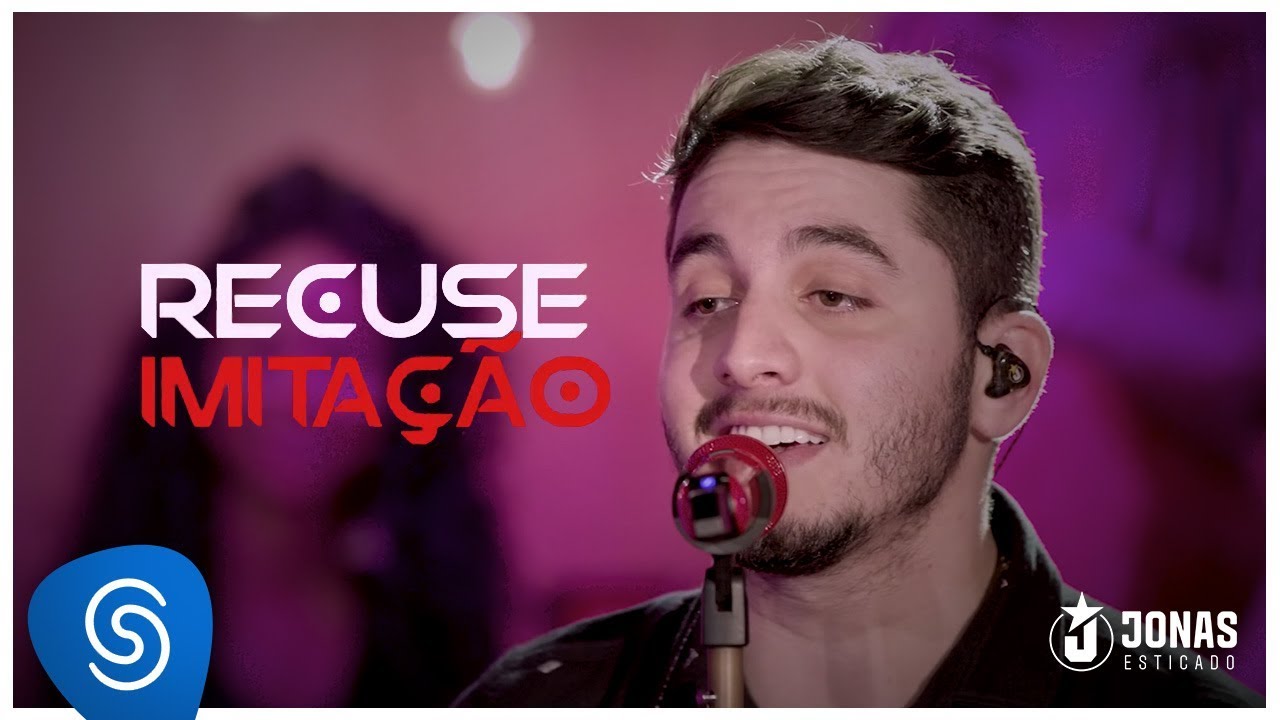 Jonas Esticado - Recuse Imita&ccedil;&atilde;o (EP Recuse Imita&ccedil;&atilde;o) [V&iacute;deo Oficial]