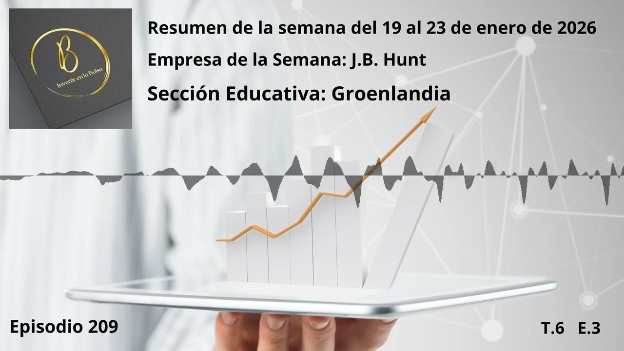 Invertir en la Bolsa Podcast. Ep209. JB Hunt. Groenlandia.