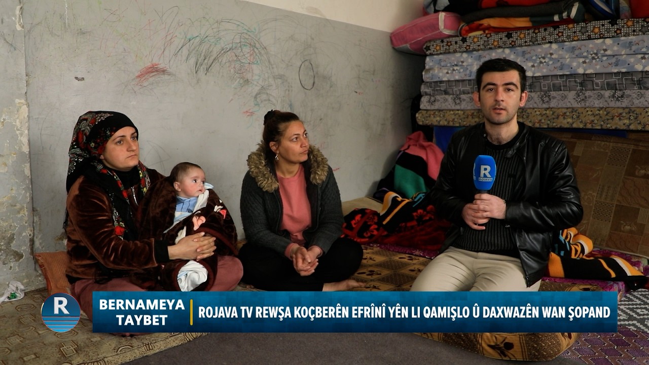 BERNAMA TAYBET ||  REWŞA KOÇBERÊN EFRÎNÎ YÊN LI QAMIŞLO Û DAXWAZÊN WAN || 7 – 2 - 2026