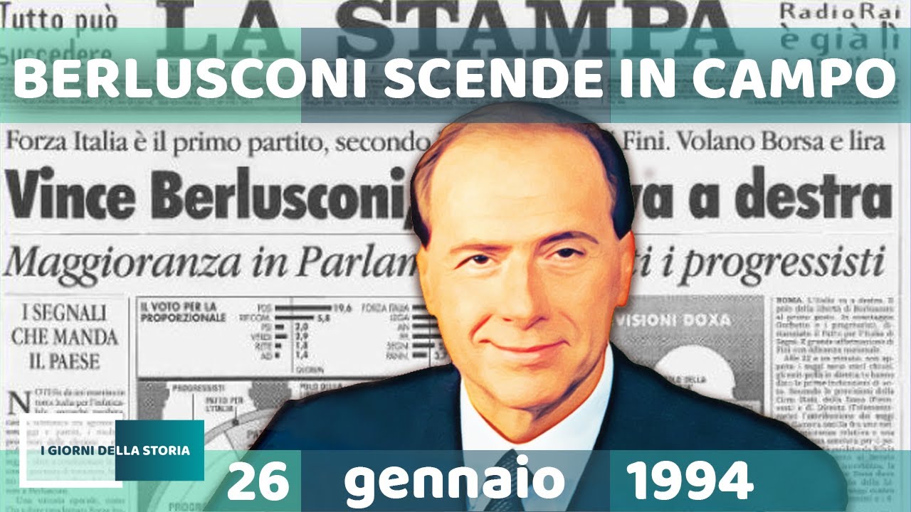 26 gennaio 1994 | BERLUSCONI SCENDE IN CAMPO