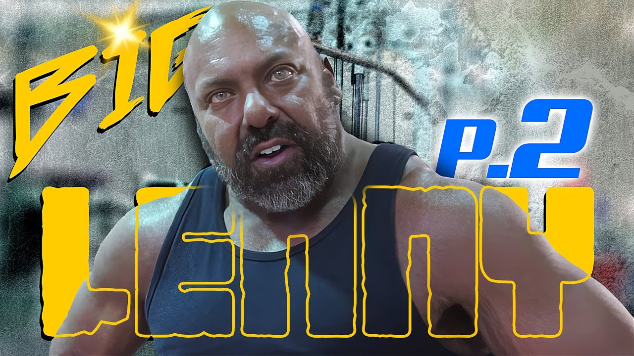 BEST OF BIG LENNY - PART 2 - BODYBUILDING MOTIVATION - Delray Misfits
