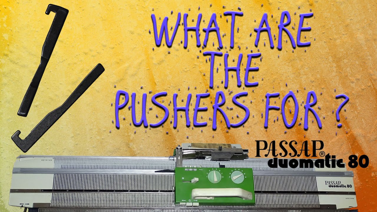 What are the pushers for? Passap Duo 80