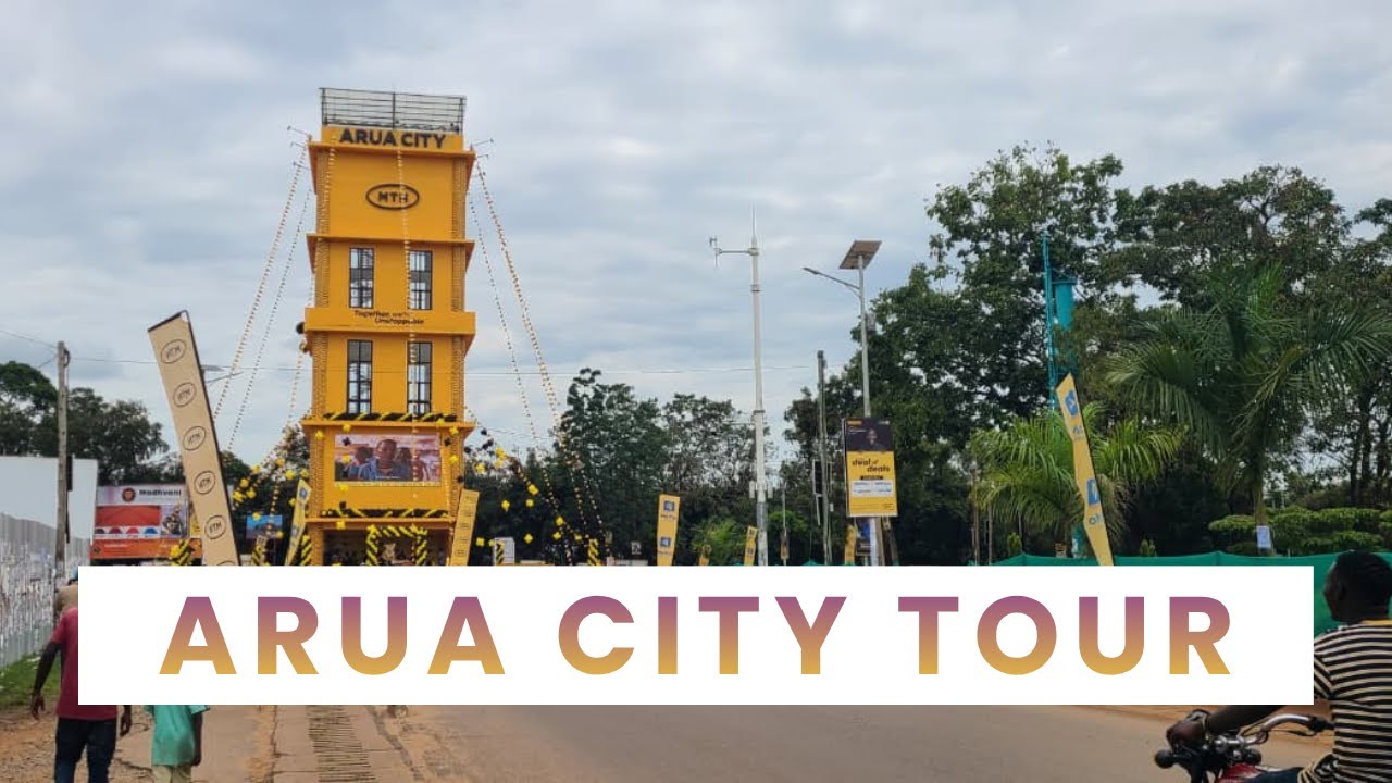 How Arua City in Northern Uganda Looks Like!