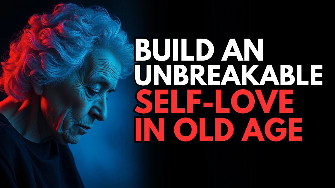 HOW to LOVE YOURSELF in OLD AGE 15 WISE TIPS for a FULFILLING LIFE | Stoicism and wisdom in old age