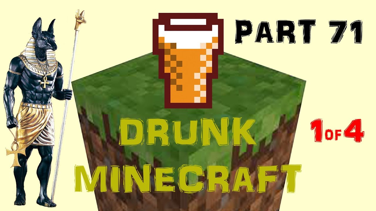Drunk Minecraft : 71 (ADVENTURE MAP-Pharaoh's Curse) [PART 1 of 4]