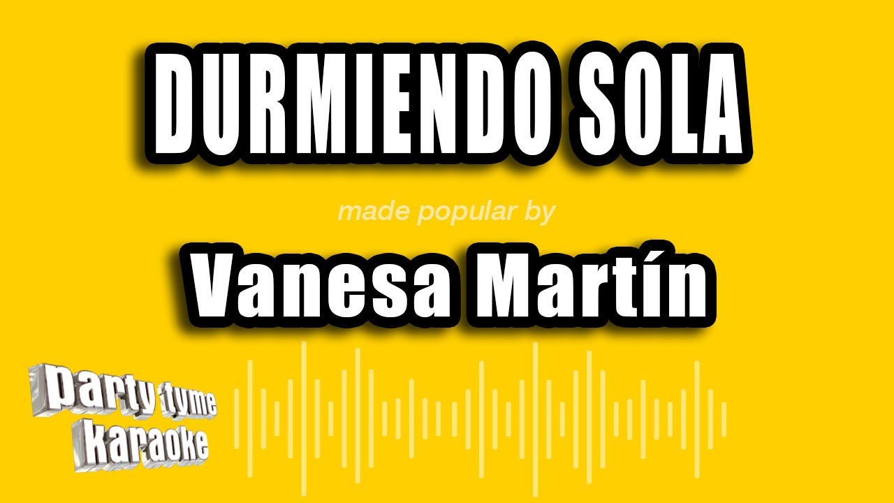 Vanesa Martín - Durmiendo Sola (Versión Karaoke)