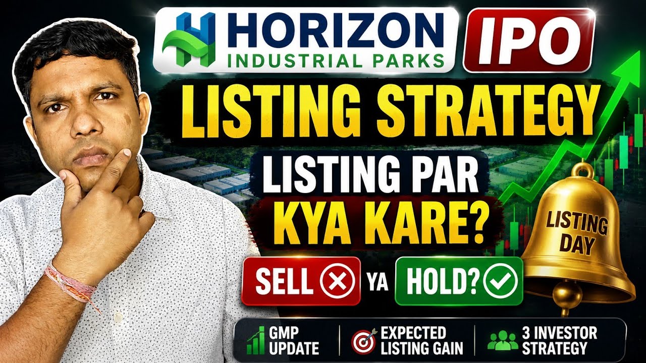 Horizon Industrial Parks IPO Listing Strategy 🚨 | Listing Par Kya Karna Hai? Sell or Hold?