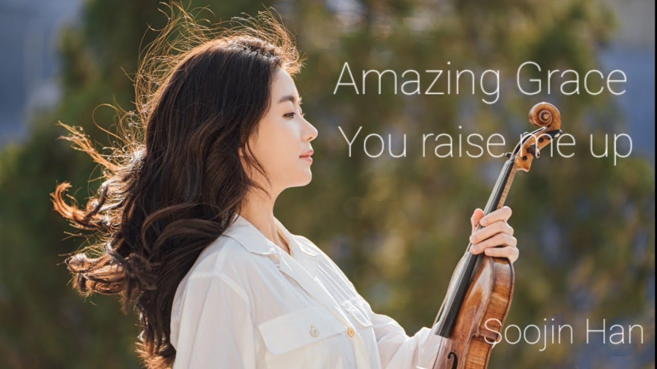 Amazing Grace & You raise me up  - Soojin Han & Jakyung Year 한수진 여자경