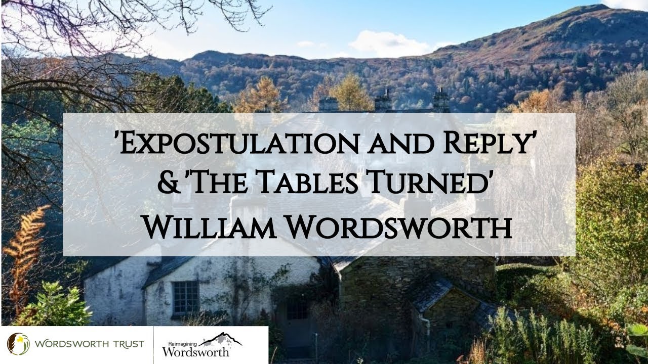 'Expostulation and Reply' & 'The Tables Turned' || William Wordsworth