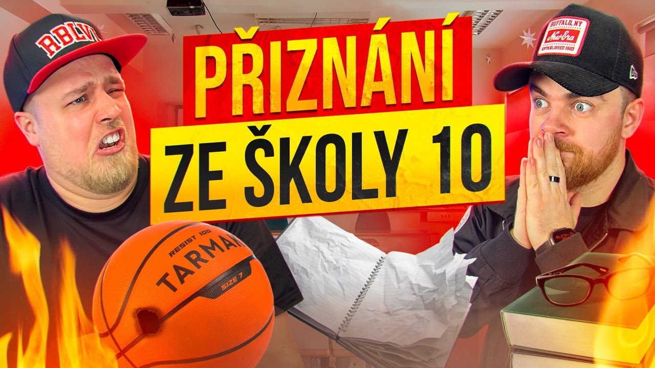 VAŠE NEJLEPŠÍ PŘIZNÁNÍ ZE ŠKOLY 10 @Duklock