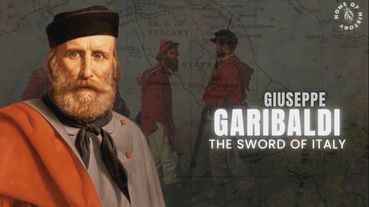 Giuseppe Garibaldi: The Lion of Two Worlds