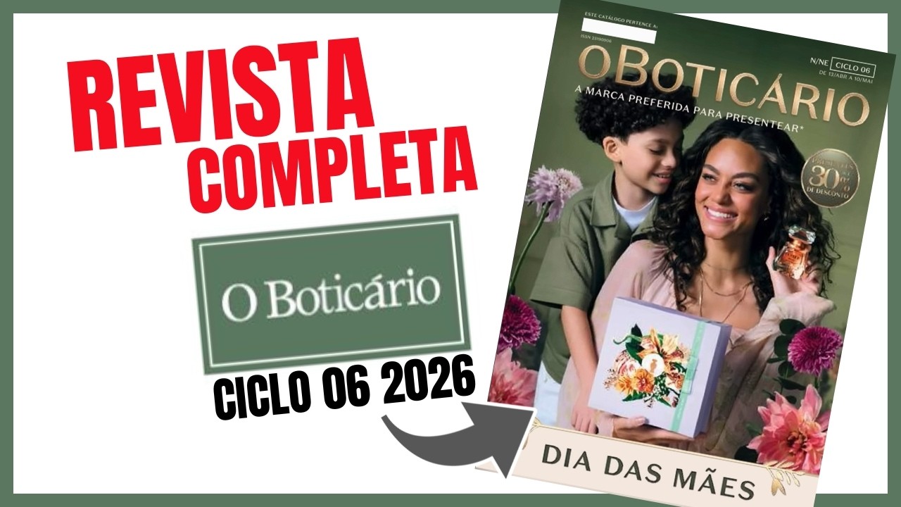 Revista O BOTICARIO CIclo 06/2026 Dia das M&atilde;es em PDF 4K (Melhor qualidade)