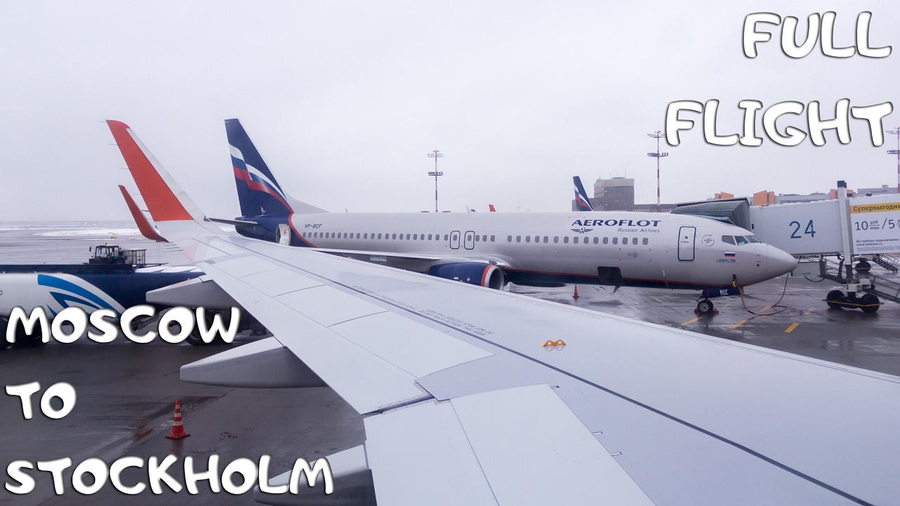 FUll FLIGHT Aeroflot Su2210 - Moscow to Stockholm (A320)