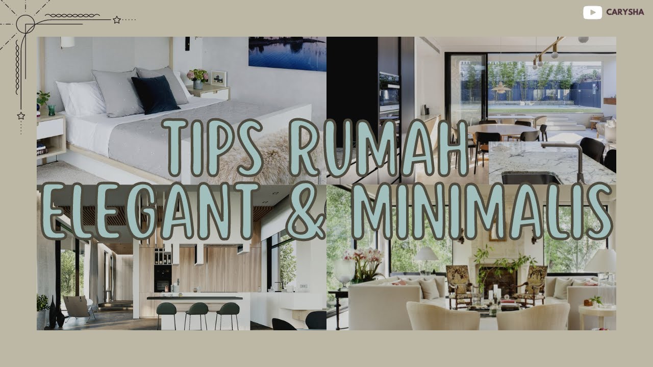 TIPS MENATA RUMAH TERLIHAT MEWAH DAN MINIMALIS | Dijamin Rapi dan Bersih