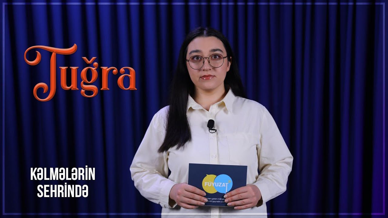 Türk hökmdarının simvolu: “tuğra” – KƏLMƏLƏRİN SEHRİNDƏ
