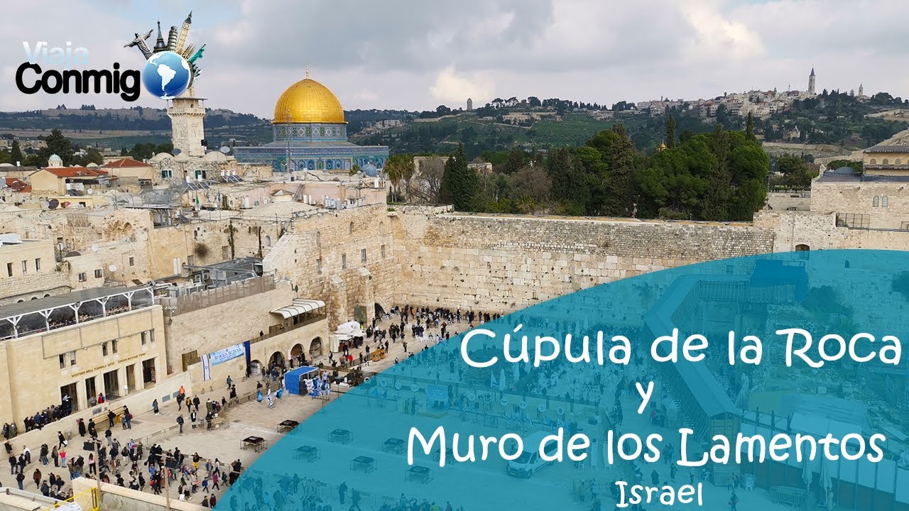 DOMO DE LA ROCA y MURO DE LAS LAMENTACIONES   | JERUSALÉN | ISRAEL |  Programa VIAJA CONMIGO