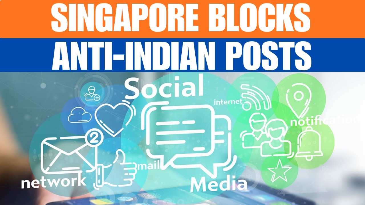 Singapore Cracks Down On Anti-Indian Campaign | China-Linked Content Blocked | News9