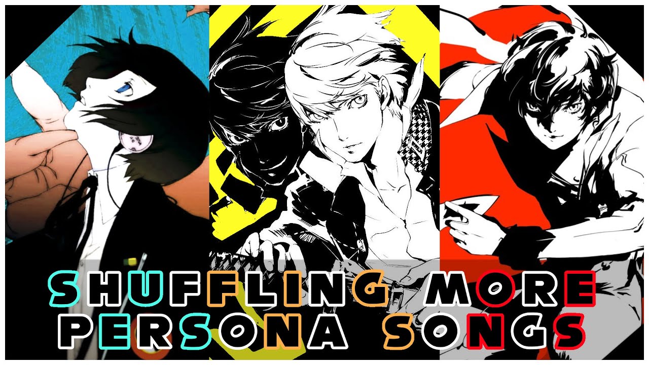 Shuffling EVEN MORE Persona Songs Be Like
