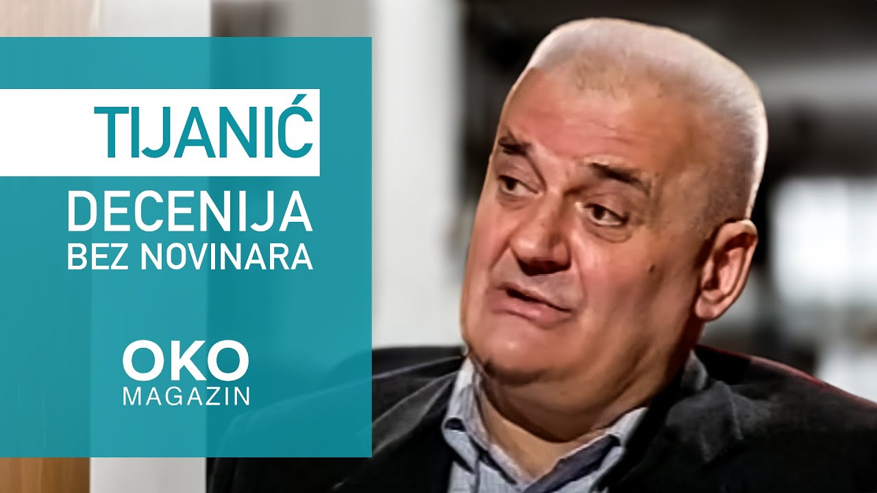 Oko magazin: Tijanić, decenija bez novinara