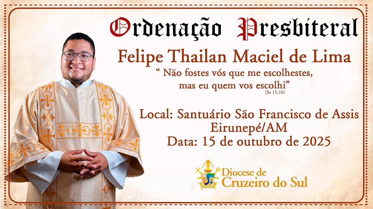 ORDENAÇÃO PRESBITERAL | Felipe Thailan Maciel de Lima