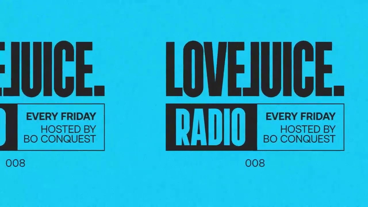 LoveJuice Radio #008