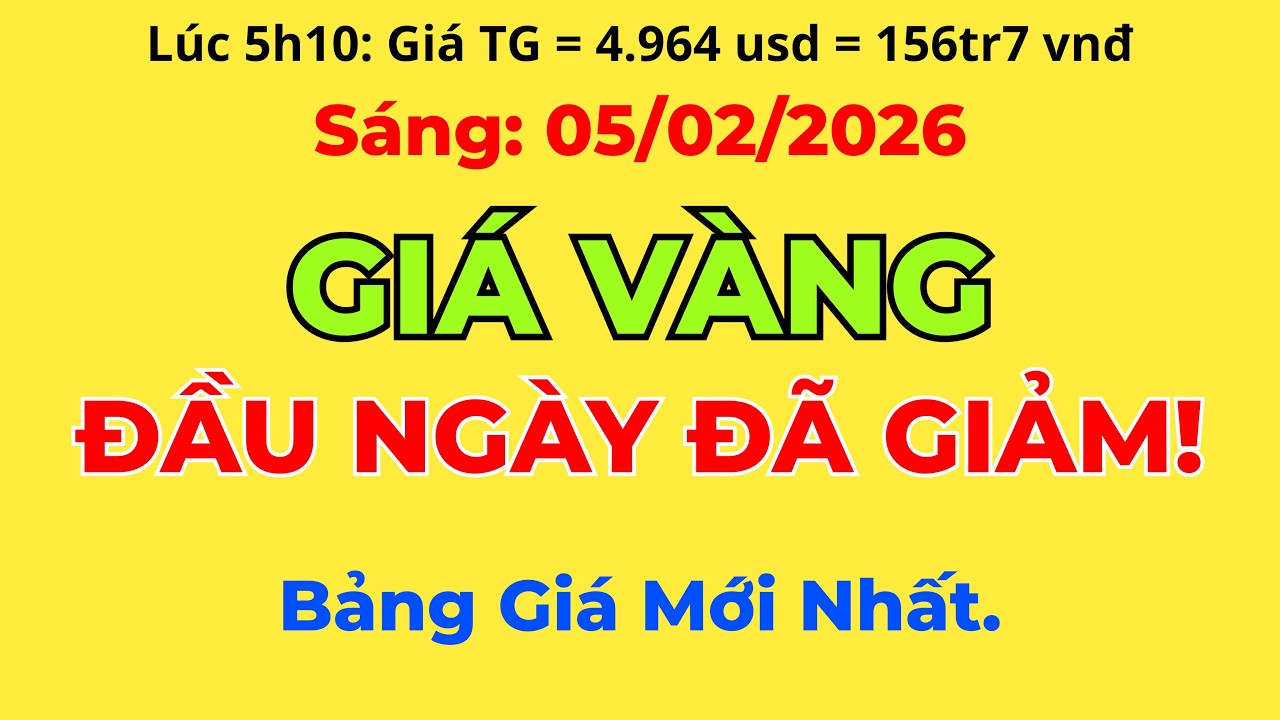 Giá Vàng Đầu Ngày Đã Giảm Rồi, Hôm Nay Sẽ Giảm Bao Nhiêu Đây? - Giá Vàng Hôm Nay, Sáng 05/02/2026