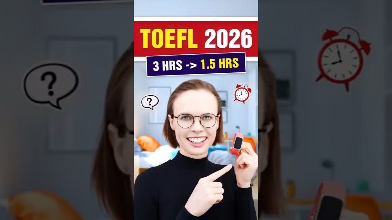 New TOEFL Format 2026 - What You MUST Know