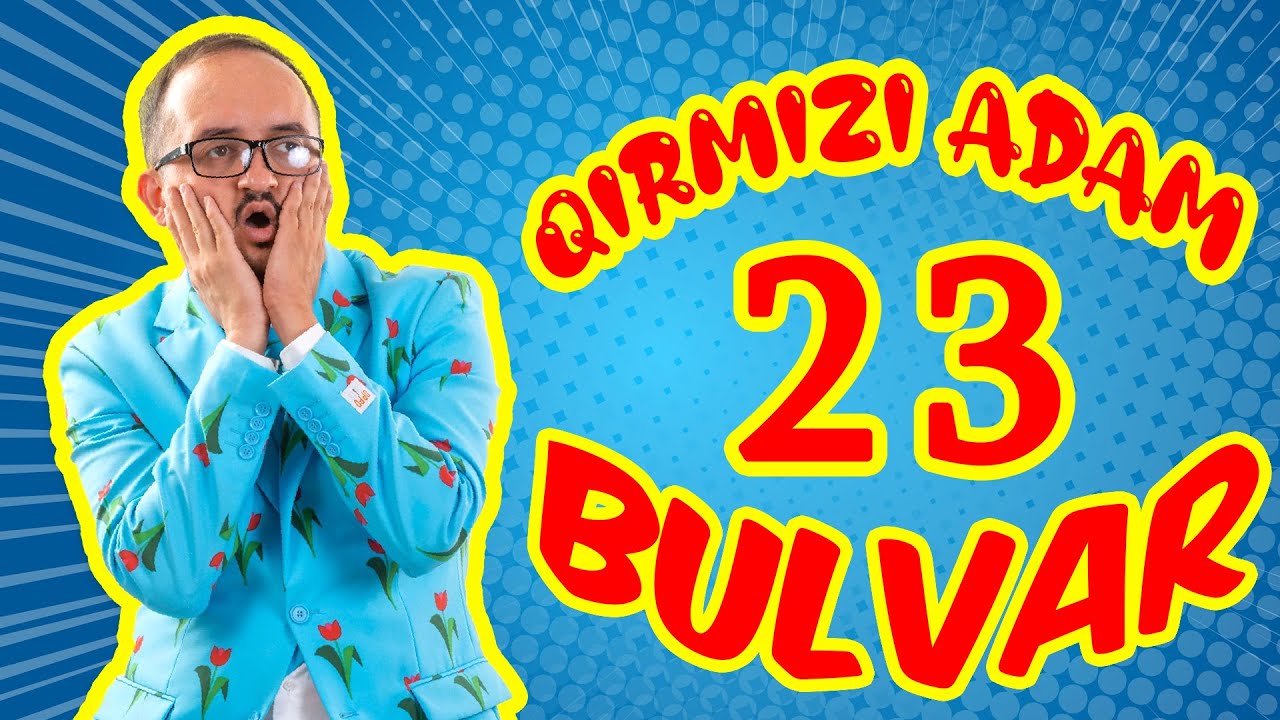 Qırmızı Adam #23 - BULVAR (Tam Hissə)