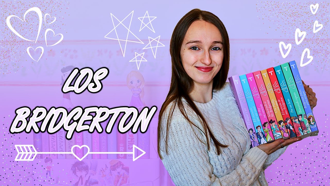 Hablemos de LOS BRIDGERTON, de JULIA QUINN 💖 (+ orden de lectura sin spoilers)| MI ODISEA LITERARIA