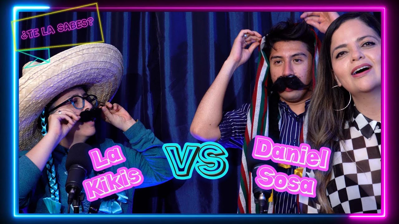 ¿Te la sabes? Ep 25 - La Kikis VS Daniel Sosa