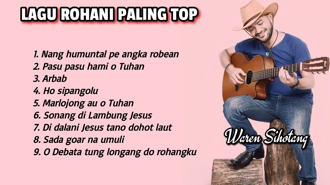 Lagu rohani paling top enak di dengar 2022 (Waren Sihotang)