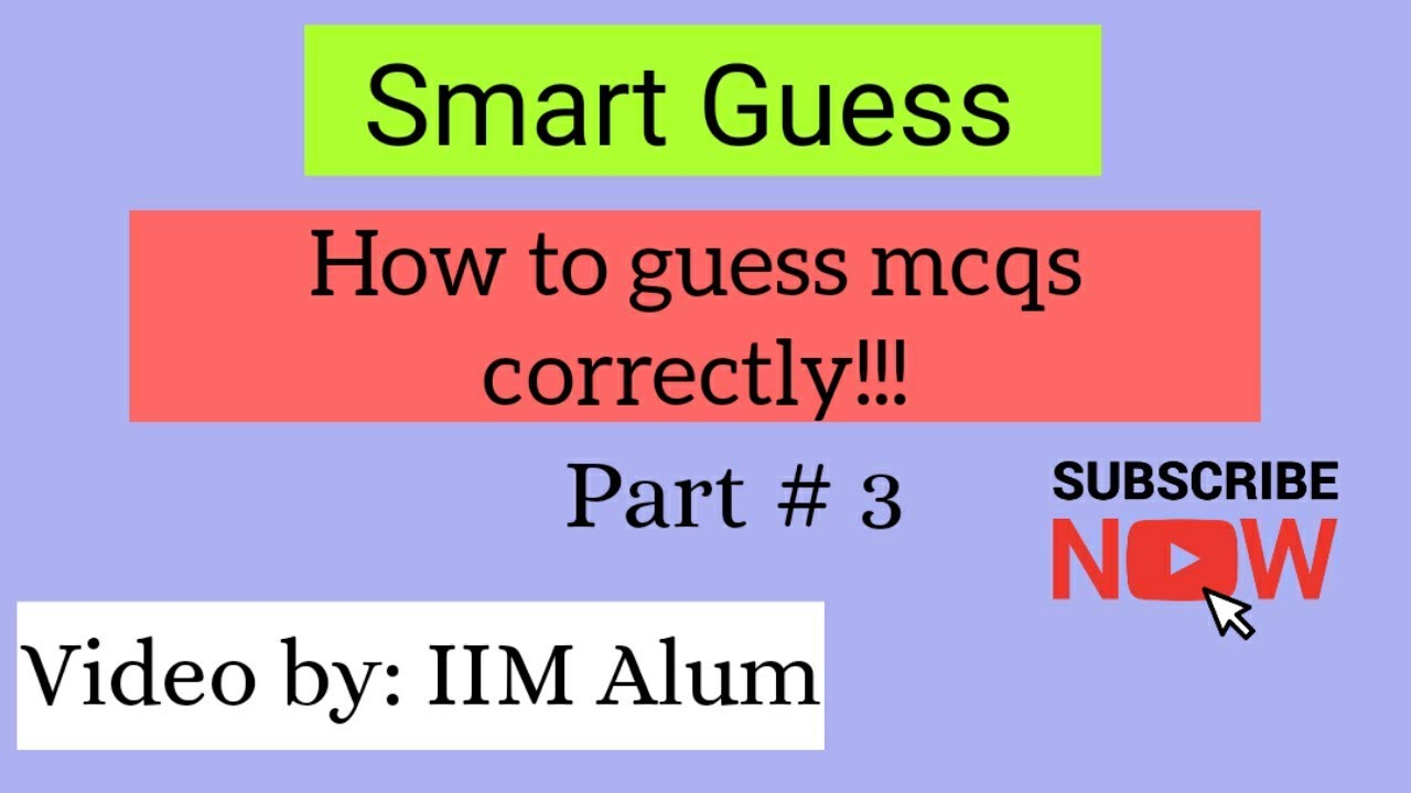 Smart guess | part #3 | how to guess mcqs correctly