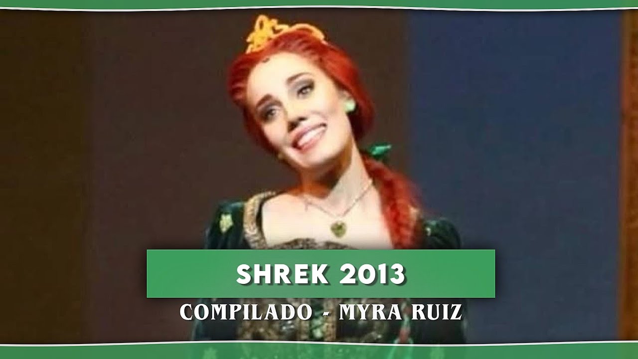 Shrek (2013): Compilado - Myra Ruiz
