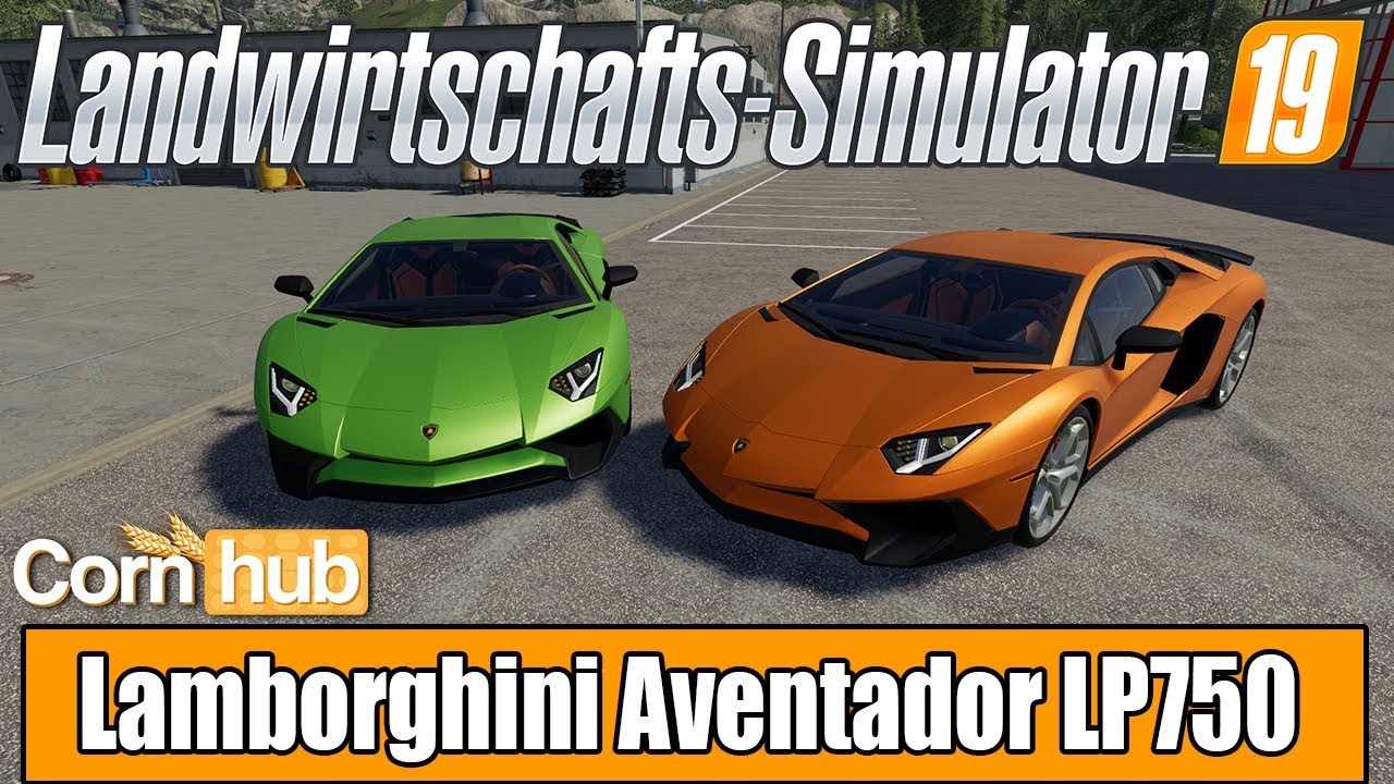 LS19 Modvorstellung - Lamborghini Aventador LP750 - LS19 Mods
