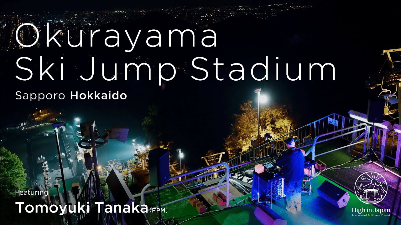 Tomoyuki Tanaka（FPM） Okurayama Ski Jump Stadium Hokkaido ｜HIGH IN JAPAN 【北海道 札幌】