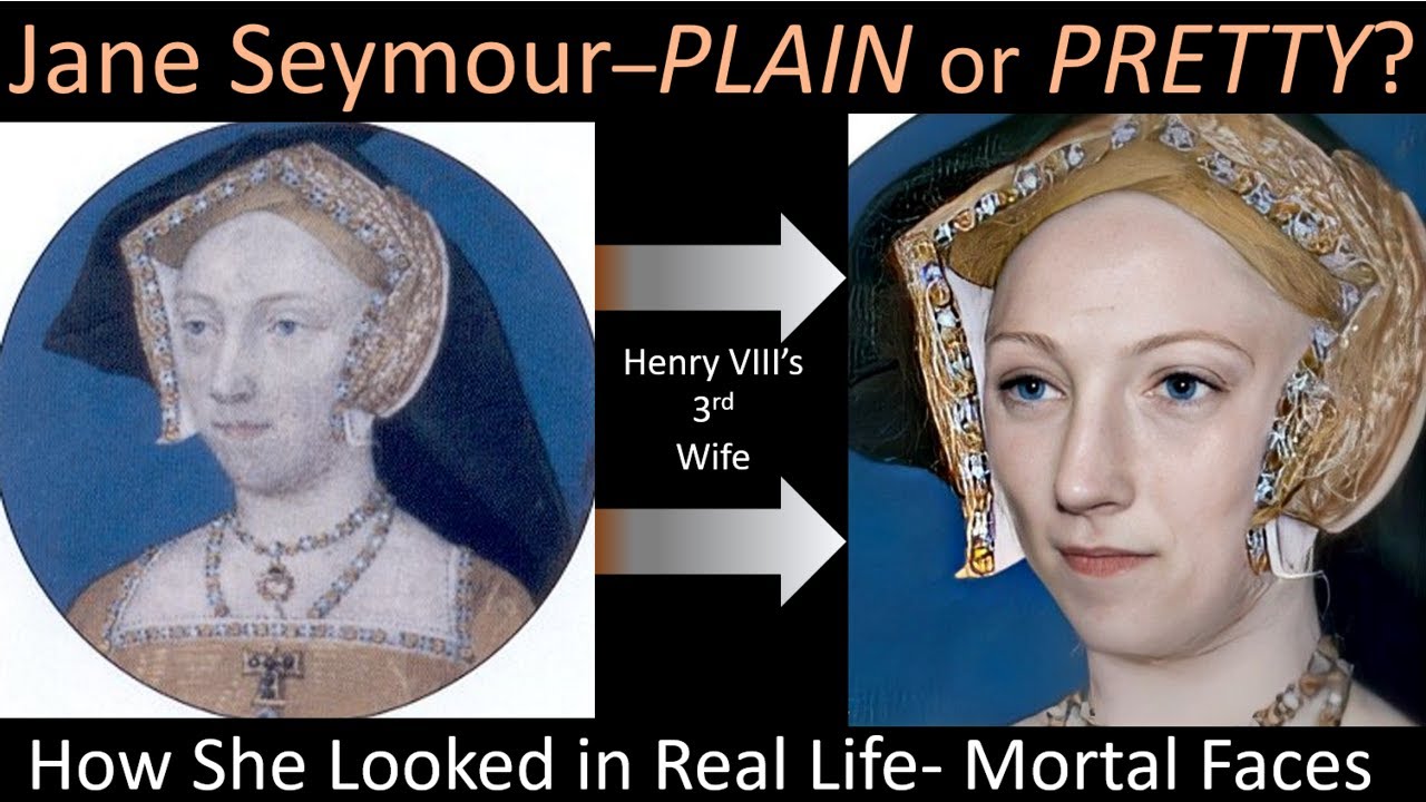 JANE SEYMOUR in Real Life- Tudor Queens- With Animations- Mortal Faces