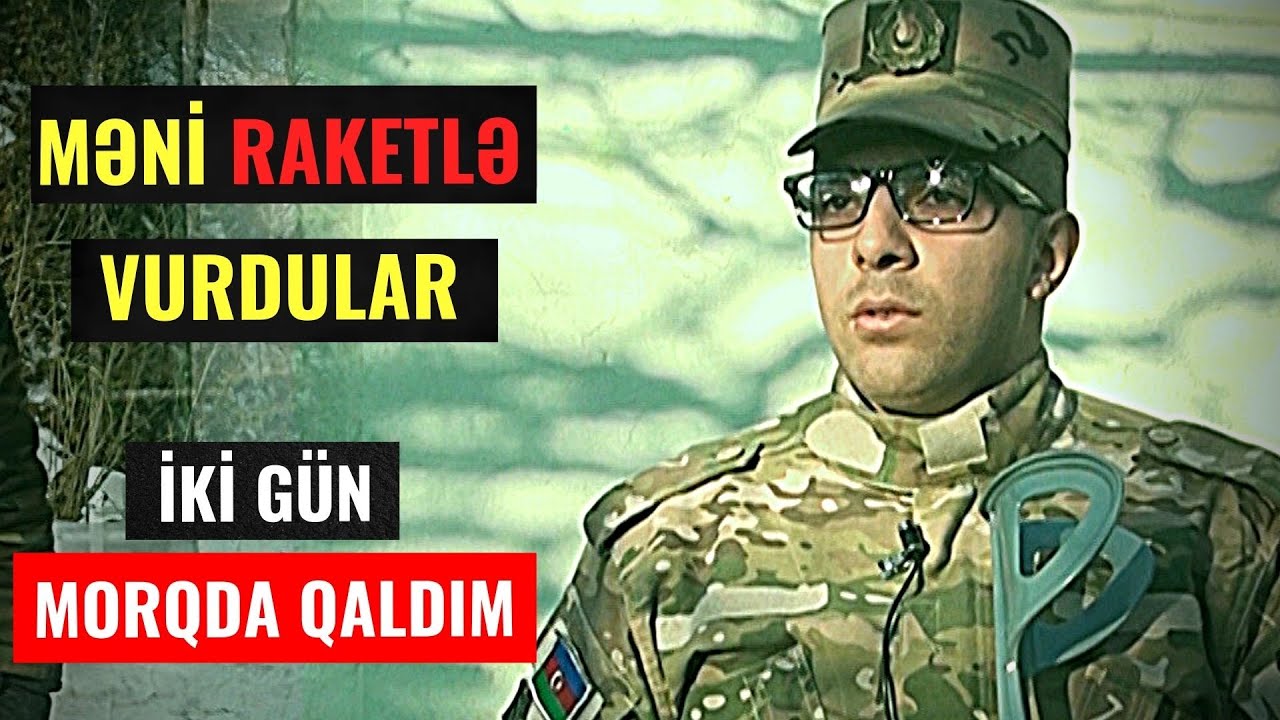 İki gün morqda qalan XÜSUSİ TƏYİNATLI - Məni raketlə vurdular