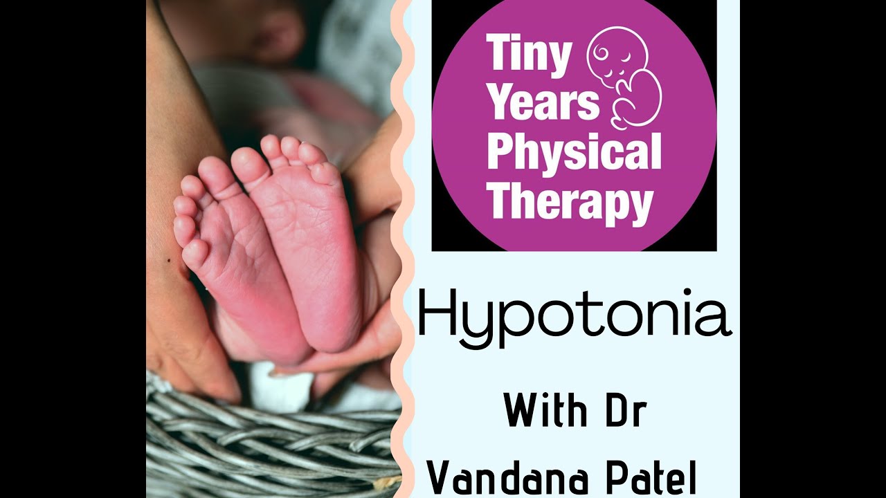 Hypotonia with Dr Vandana Patel (PT)