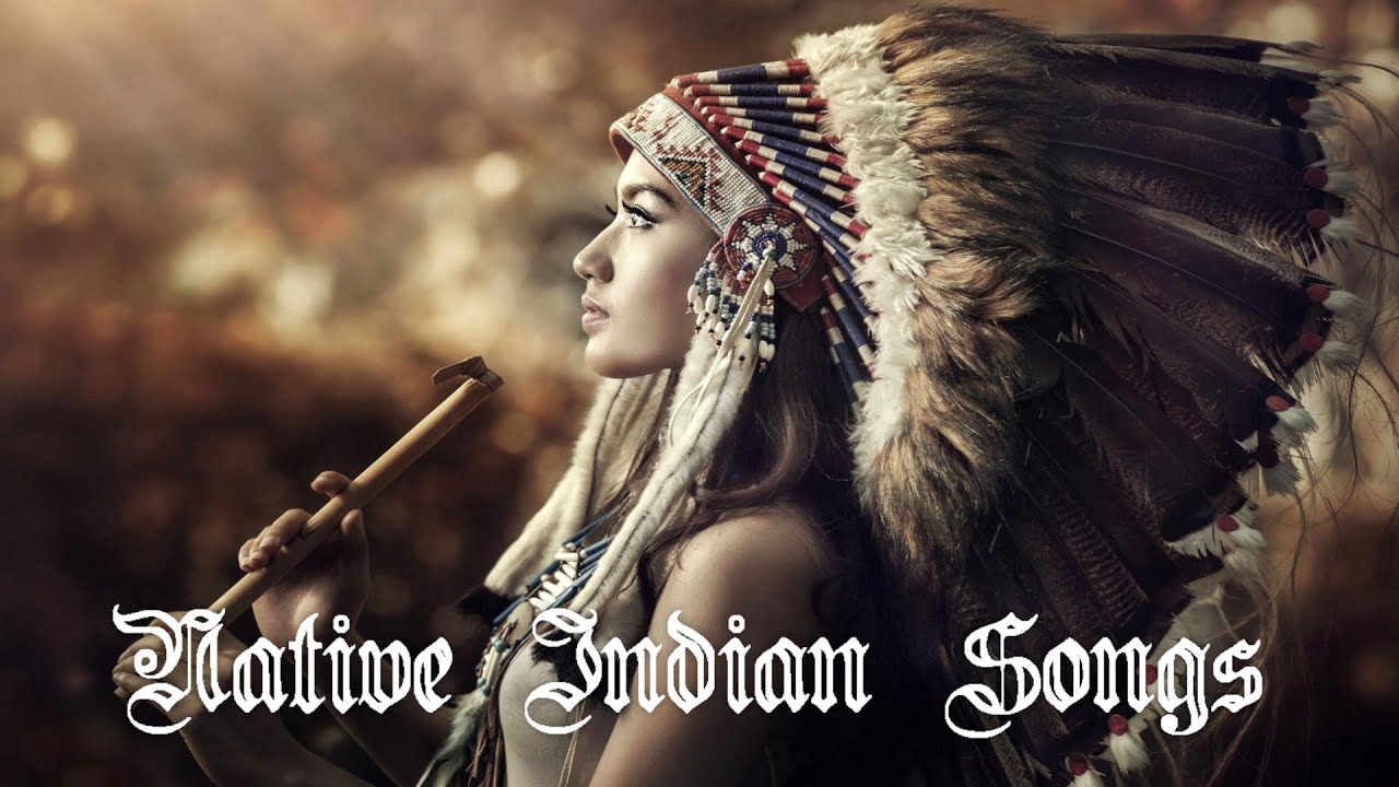 NATIVE INDIAN SONGS - AMBIENT MUSIC