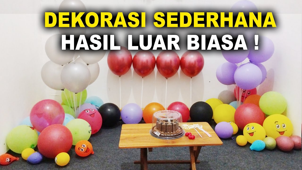 Dekorasi Ulang Tahun Sederhana, Tapi Cantik & Seru Banget!
