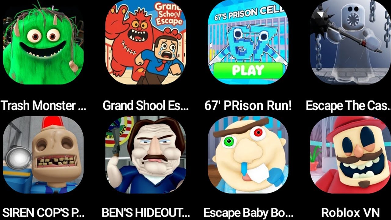 TRASH MONSTER OBBY,GRAND SCHOOL ESCAPE,67'S PRISON RUN,Escape Castle Foetress obby,SIREN COP'S PRISO