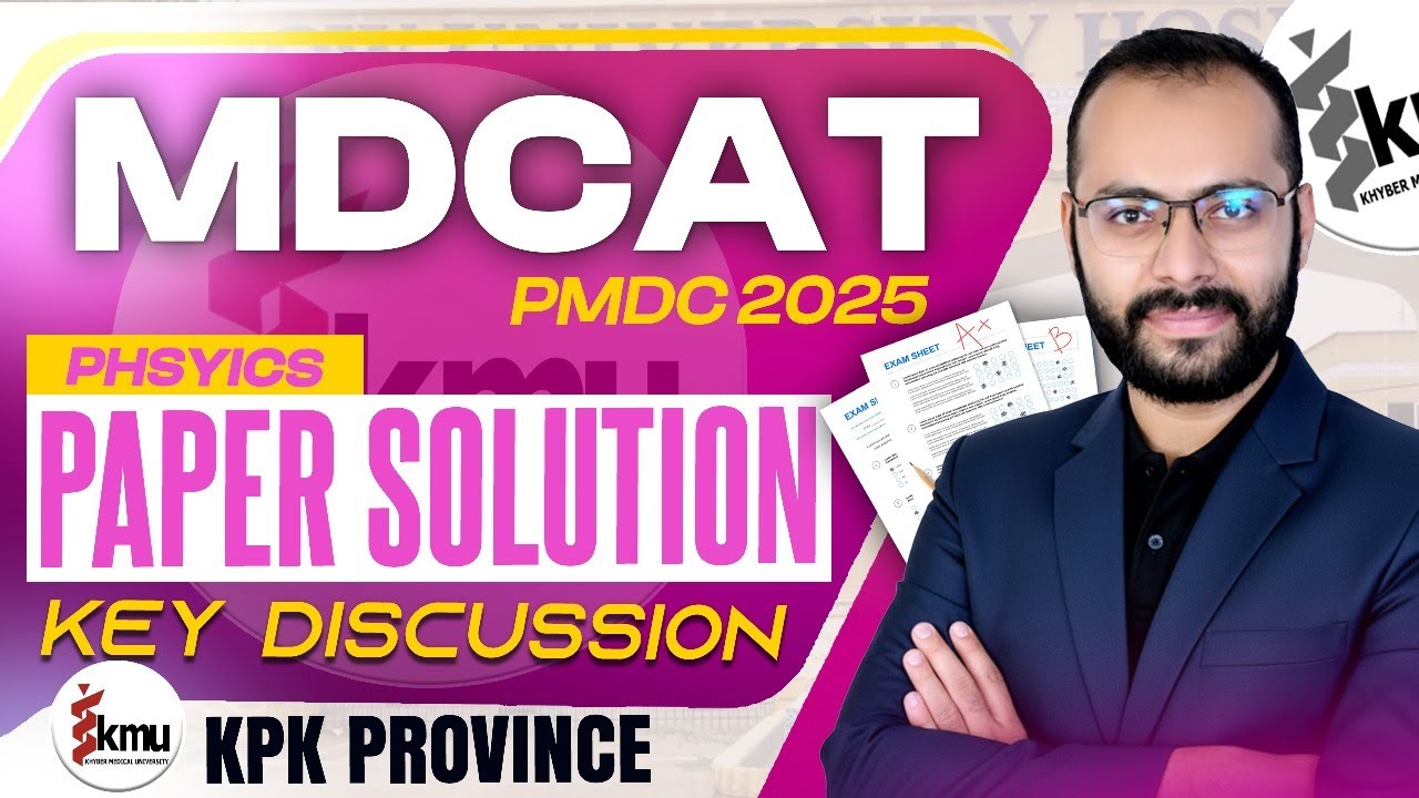 KPK MDCAT 2025 | Paper Solution | Physics Portion | Answer Key | PMDC